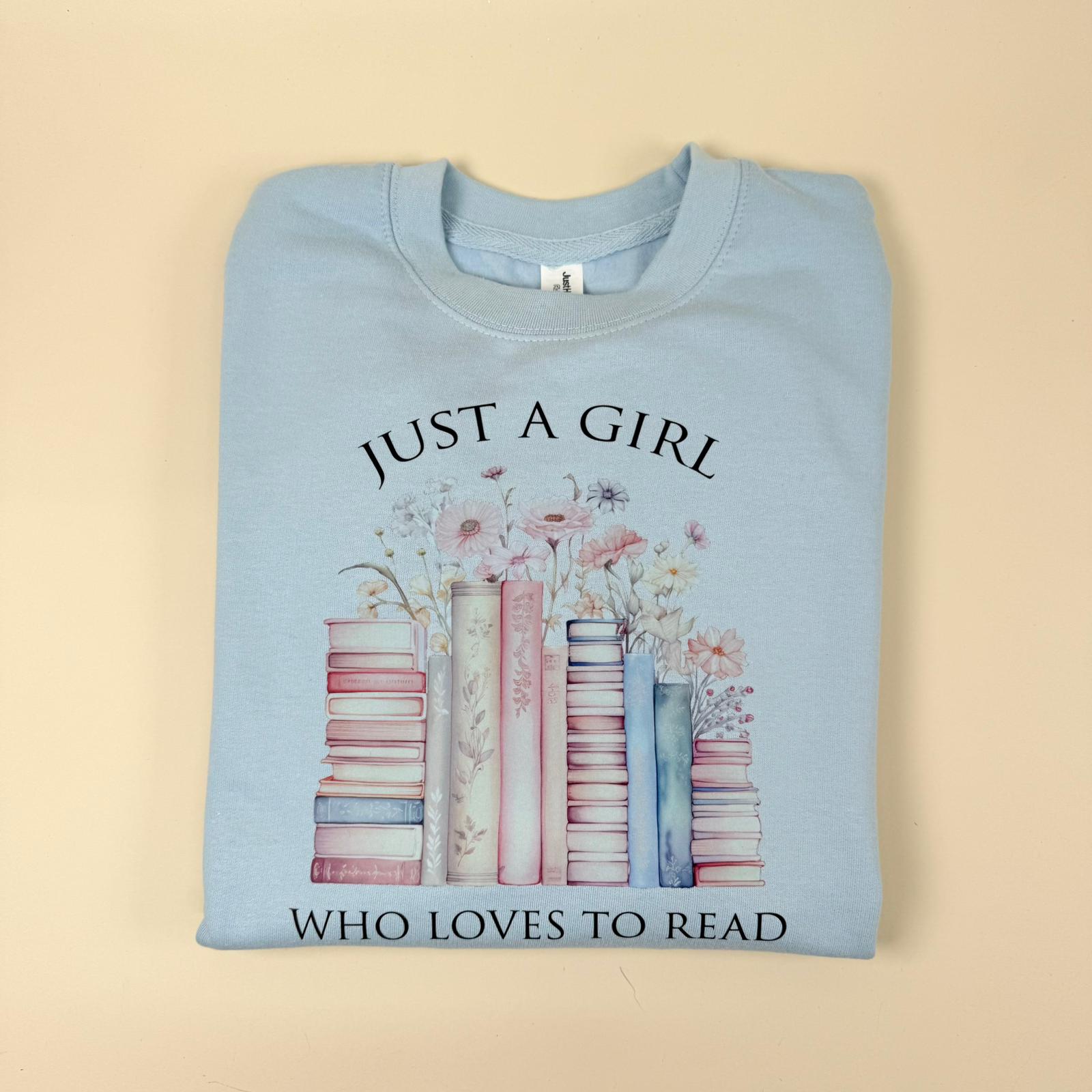 "Just a Girl Who Loves to Read" Jumper