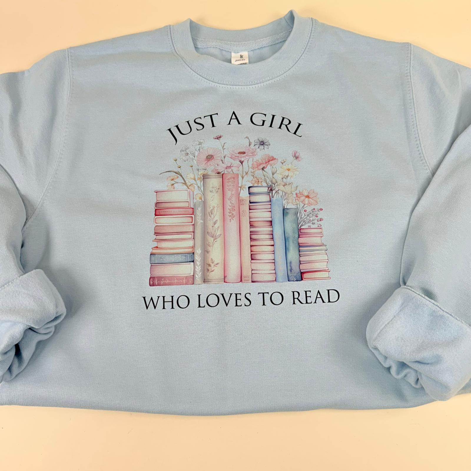 "Just a Girl Who Loves to Read" Jumper
